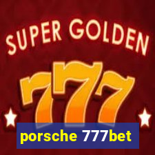 porsche 777bet